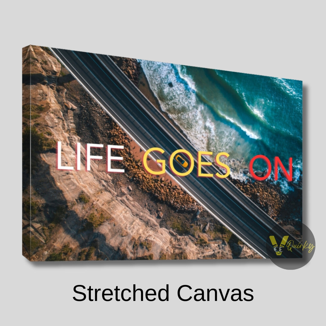 Life Goes On Canvas Painting