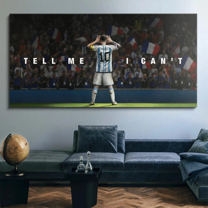 Lionel Messi Tell Me I Can't Canvas Painting