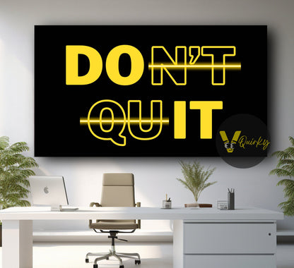 Don't Quit Canvas Painting