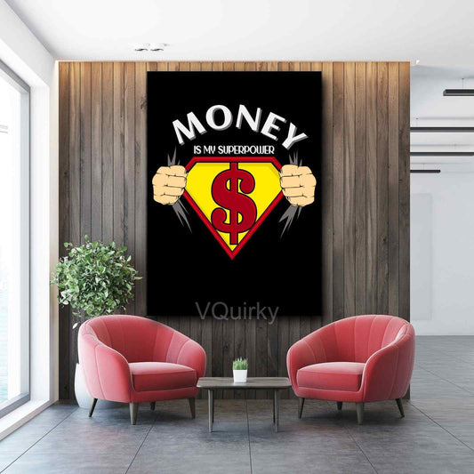 Money Is My Superpower Canvas Painting