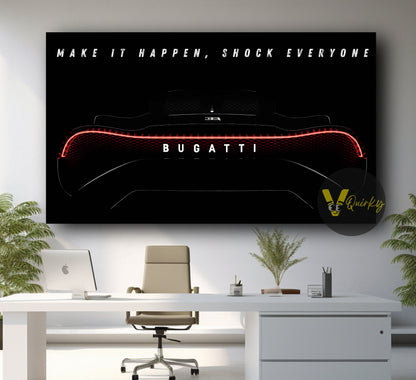 Bugatti Make It Happen Shock Everyone Canvas Painting