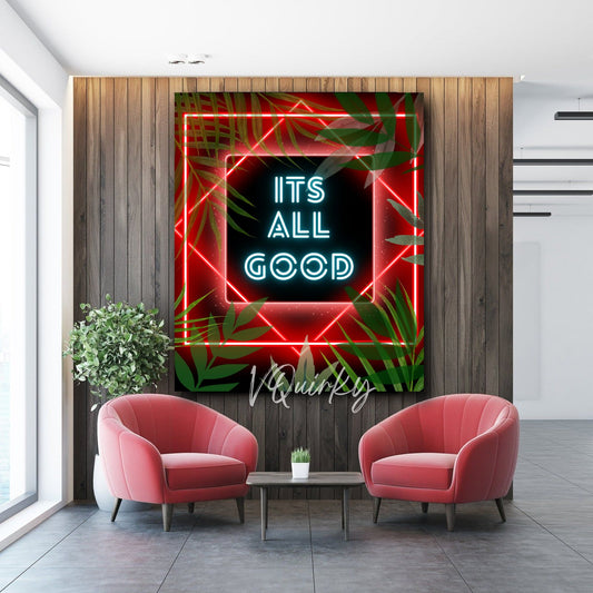 Its All Good Canvas Painting