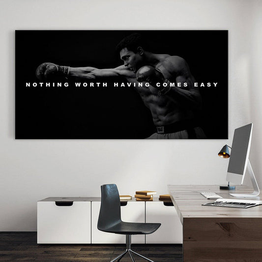 Nothing Worth Having Comes Easy Muhammad Ali Canvas Painting