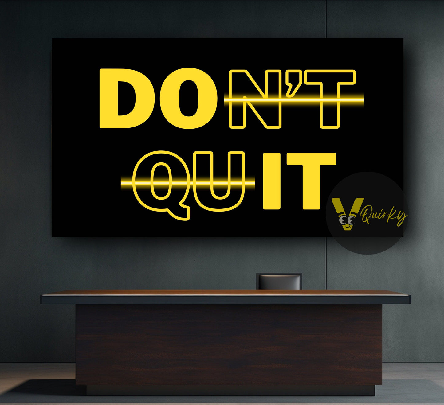 Don't Quit Canvas Painting