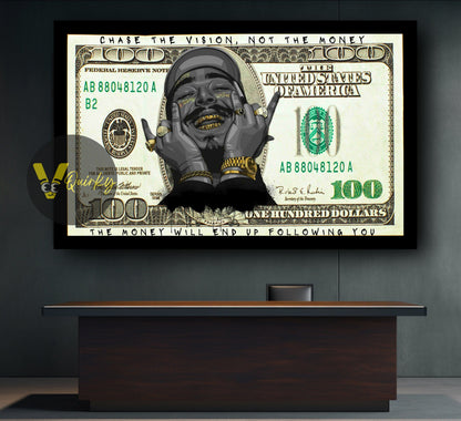 100 Dollars Chase The Vision, Not The Money: The Money Will End Up Following You Canvas Painting