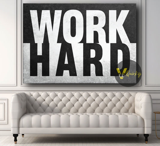 Work Hard Canvas Painting